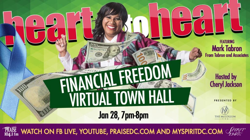 "Financial Freedom" Heart To Heart Virtual Town Hall