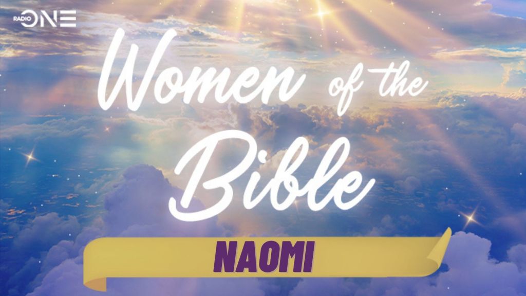 Women of the Bible: Naomi