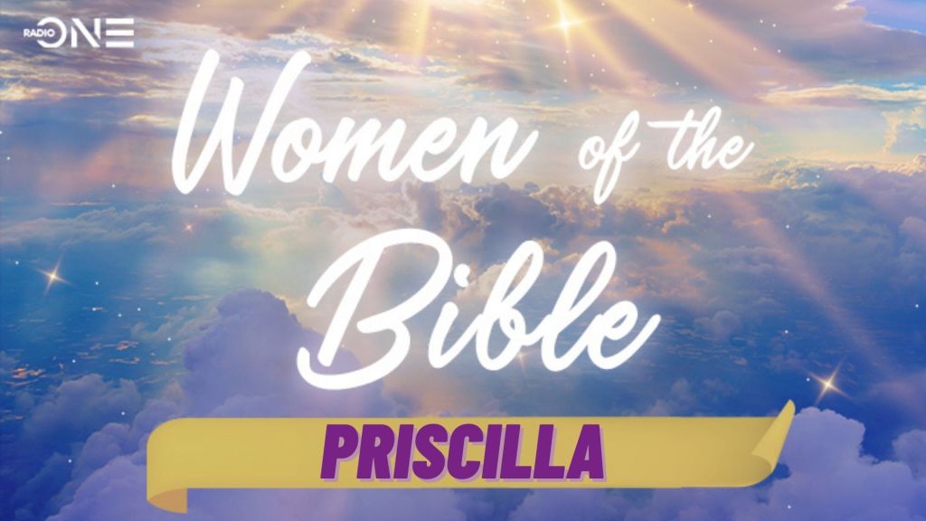 Women of the Bible: Priscilla