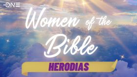 Women of the Bible: Herodias