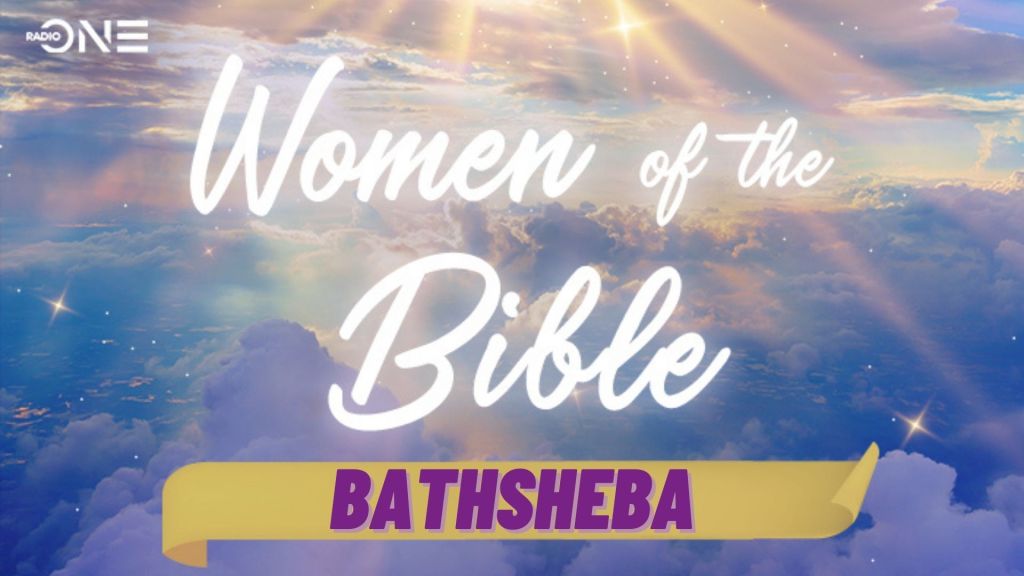 Women of the Bible: Bathsheba