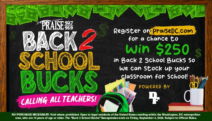 Chalkboard-style advertisement for "Back 2 School Bucks" promotion, offering $250 prize to teachers to stock up their classrooms, powered by PRAISE 927 and 959 radio stations.